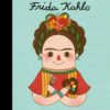 Little People Big Dreams: Frida Kahlo