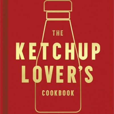 Ketchup Lovers Cookbook