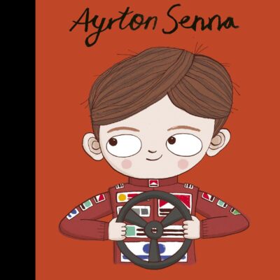 Little People Big Dreams: Aryton Senna