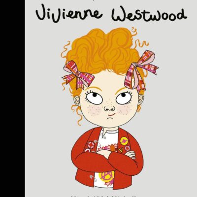 Little People Big Dreams: Vivienne Westwood