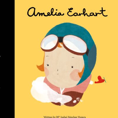 Little People Big Dreams: Amelia Earhart