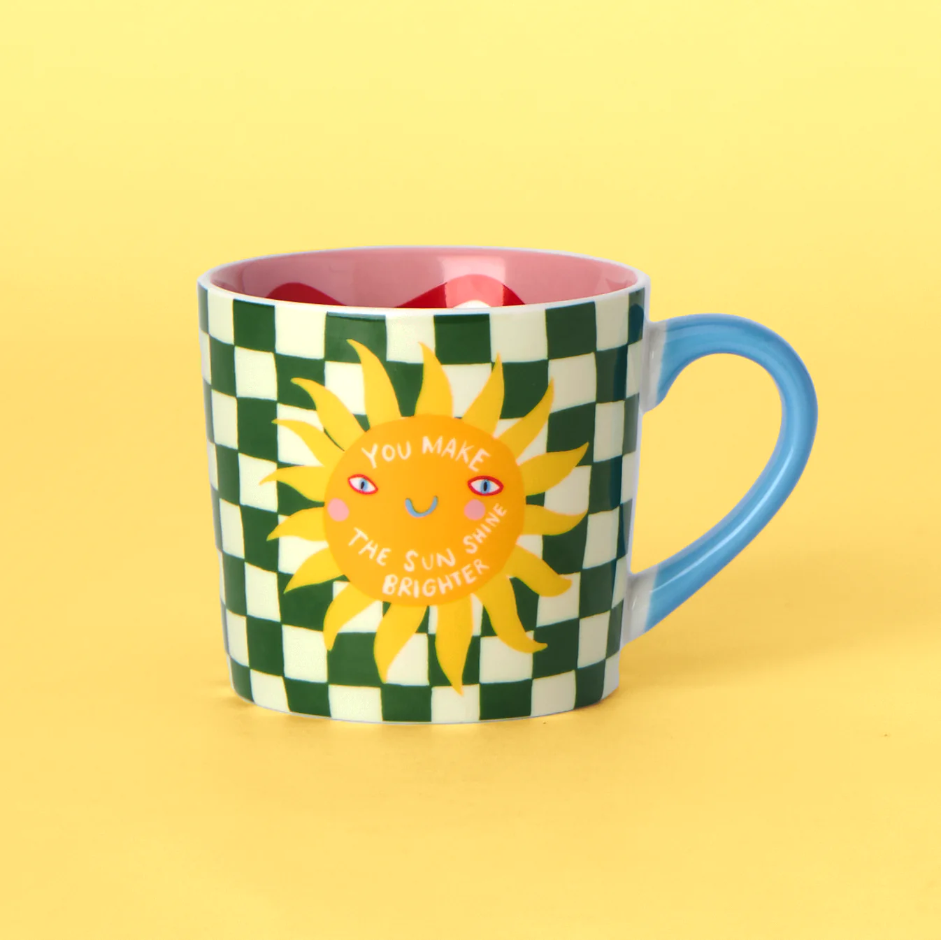Make The Sun Shine Brighter Mug