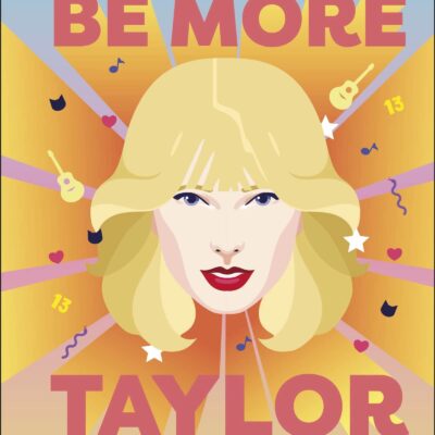 Be More Taylor Swift