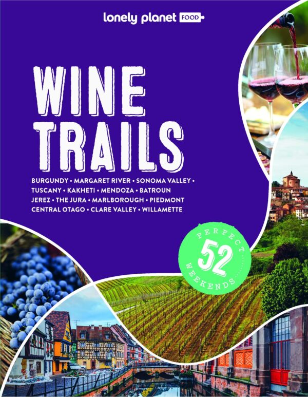 Lonely Planet Wine Trails