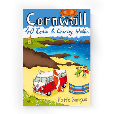 Cornwall: 40 Coast & Country Walks