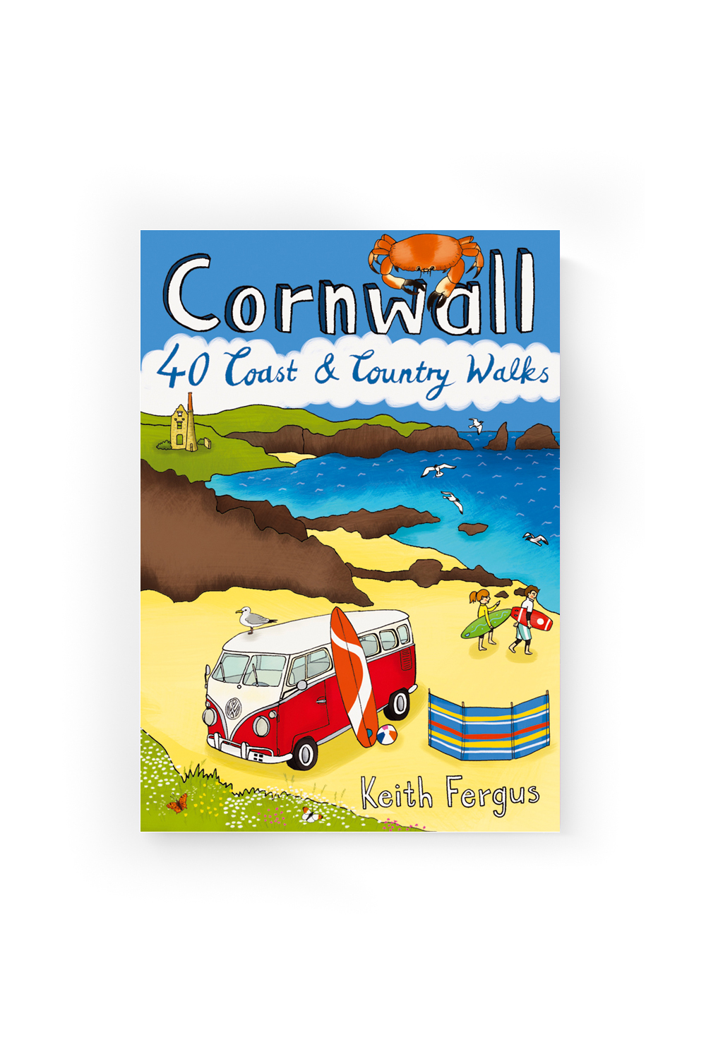Cornwall: 40 Coast & Country Walks