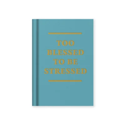 Too Blessed To Be Stressed A7 Notebook